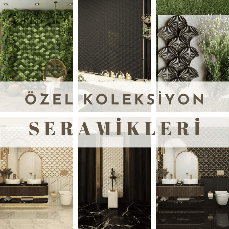 Özel Koleksiyon Seramikleri